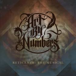 Art By Numbers : Reticence : the Musical